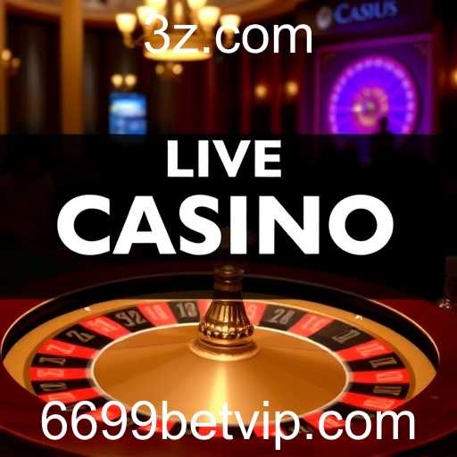 A Experiência Imersiva do Live Casino na Plataforma 6699bet